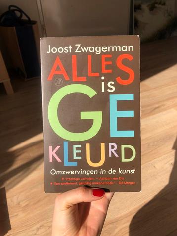Joost Zwagerman - Alles is Gekleurd beschikbaar voor biedingen