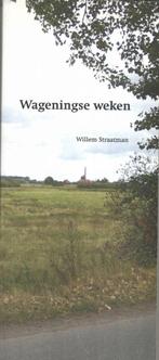 Wageningse Weken - Willem Straatman, Ophalen of Verzenden, Gelezen, Willem Straatman, Eén auteur