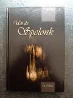 Ds  P. Blok - Uit de spelonk, Christendom | Protestants, Ophalen of Verzenden, Zo goed als nieuw, Ds. P. Blok