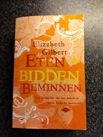 Elizabeth Gilbert - Eten, bidden, beminnen, Boeken, Literatuur, Elizabeth Gilbert, Ophalen of Verzenden, Zo goed als nieuw, Nederland