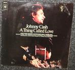 Johnny Cash – A Thing Called Love 1974 LP1700, Ophalen of Verzenden, Overige formaten