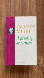 Paul van Vliet - Ik drink op de mensen, Ophalen of Verzenden, Zo goed als nieuw, Paul van Vliet