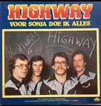 Highway Voor Sonja doe ik alles Lp, Cd's en Dvd's, Vinyl | Nederlandstalig, Levenslied of Smartlap, Gebruikt, Ophalen of Verzenden