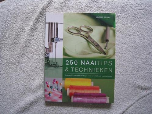 250 Naaitips en technieken, Boeken, Hobby en Vrije tijd, Zo goed als nieuw, Borduren en Naaien, Ophalen of Verzenden