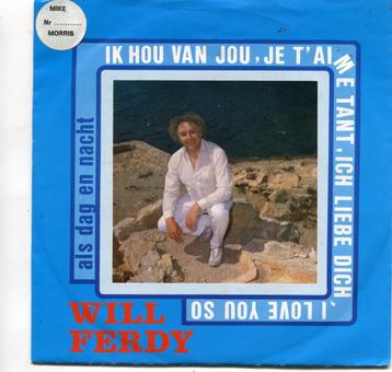 WILL FERDY  -  Ik hou van jou ..... beschikbaar voor biedingen