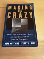 Making us Crazy Herb Kutchins Stuart A Kirk, Ophalen of Verzenden, Gelezen