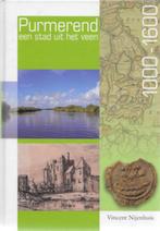 Vincent Nijenhuis: PURMEREND een stad uit het veen 1000-1600, Ophalen of Verzenden, Zo goed als nieuw
