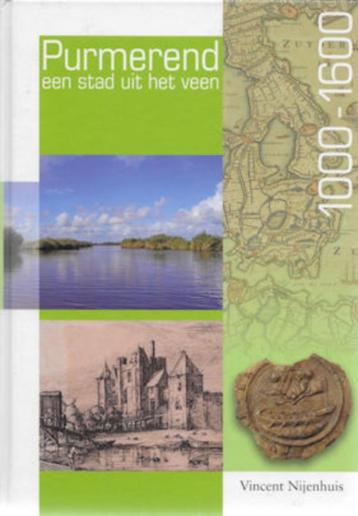 Vincent Nijenhuis: PURMEREND een stad uit het veen 1000-1600 beschikbaar voor biedingen