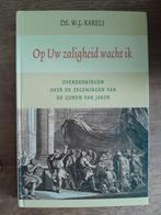 Op Uw zaligheid wacht ik - ds. W.J. Karels, Ophalen of Verzenden, Zo goed als nieuw
