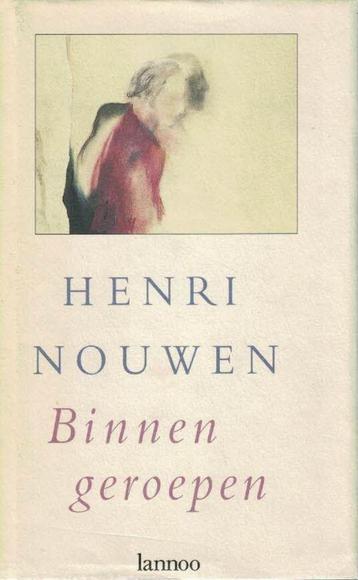 	 Henri Nouwen Binnen geroepen beschikbaar voor biedingen