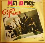 Melrose > Good times, Gebruikt, 7 inch, Single, Ophalen of Verzenden