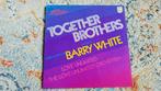 Barry White - Together Brothers LP, Ophalen, Zo goed als nieuw, 12 inch
