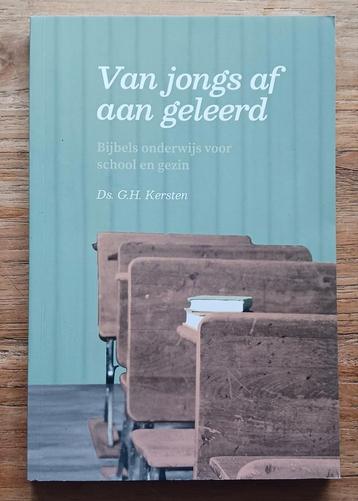 Van jongs af aan geleerd - Ds. G.H. Kersten beschikbaar voor biedingen