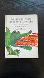 Gelukkig hans en en andere sprookjes Eric Carle, Boeken, Kinderboeken | Kleuters, Ophalen of Verzenden, Sprookjes, Zo goed als nieuw