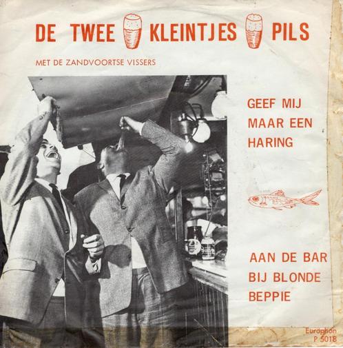 De Twee Kleintjes Pils - Geef mij maar een haring, Cd's en Dvd's, Vinyl Singles, Gebruikt, Single, Nederlandstalig, 7 inch, Ophalen of Verzenden