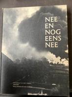 Nee, en nog eens nee, fotoboek van het verzet, Ophalen of Verzenden, Nederland