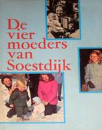 De vier moeders van Soestdijk, Antiek en Kunst, Antiek | Boeken en Bijbels, Ophalen of Verzenden