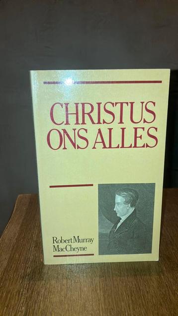 KR-1 Robert Murray MacCheyne Christus ons Alles beschikbaar voor biedingen
