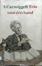 [Simon Carmiggelt] -Trio voor een hand., Boeken, Ophalen of Verzenden, Zo goed als nieuw, Verhalen