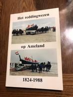 Het reddingswezen op Ameland 1824-1988, Boeken, Geschiedenis | Stad en Regio, Ophalen of Verzenden