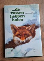 De vossen hebben holen van Rien Poortvliet., Ophalen of Verzenden, Zo goed als nieuw, Honden