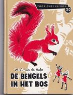 W.G. van de Hulst. De bengels in het bos., Ophalen of Verzenden, Gelezen, W.G. van de Hulst, Fictie algemeen