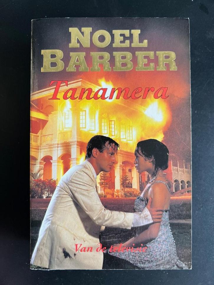 Noel Barber: Tanamera, Boeken, Romans, Zo goed als nieuw, Nederland, Ophalen of Verzenden