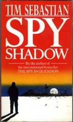 Spy Shadow - Tim Sebastian, Europa overig, Zo goed als nieuw, Tim Sebastian, Ophalen of Verzenden