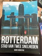 Rotterdam: Stad van Twee Snelheden, Ophalen of Verzenden, 20e eeuw of later, Zo goed als nieuw
