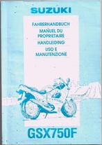 Suzuki GSX750 F handleiding instructieboek (4087z), Motoren, Handleidingen en Instructieboekjes, Ophalen of Verzenden, Suzuki