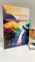 Lambert, Lance; Voorbereiding op de wederkomst, Boeken, Ophalen of Verzenden, Gelezen, Christendom | Protestants