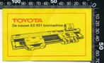 Sticker: Toyota - De nieuwe KS 901 breimachine, Overige typen, Ophalen of Verzenden, Zo goed als nieuw