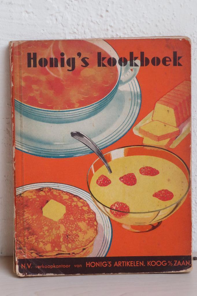Honig's kookboek, 2e druk, ca. 1937, Boeken, Kookboeken, Gelezen, Voorgerechten en Soepen, Hoofdgerechten, Taart, Gebak en Desserts