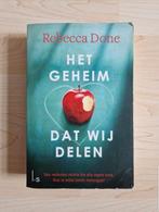 Het Geheim Dat Wij Delen - Rebecca Done, Gelezen, Ophalen of Verzenden, Nederland, Rebecca Done