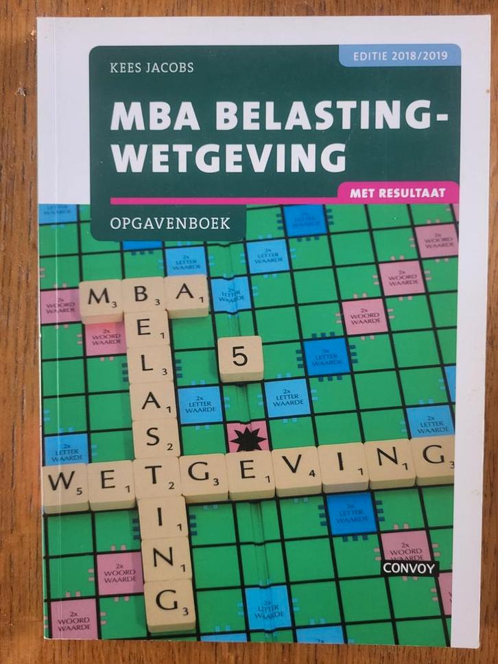 MBA Belastingwetgeving Opgavenboek, Boeken, Studieboeken en Cursussen, Zo goed als nieuw, HBO, Beta, Ophalen of Verzenden