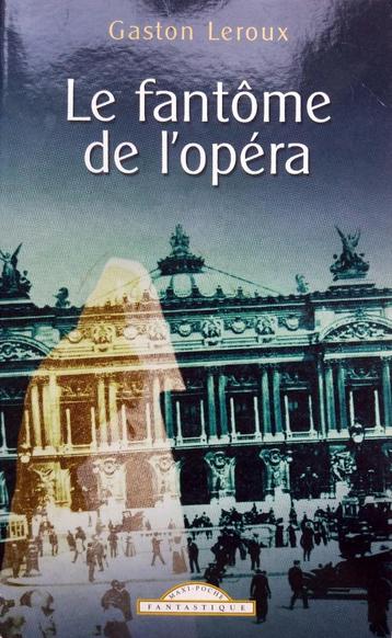 Gaston Leroux - Le fantome de l'opéra (FRANSTALIG) beschikbaar voor biedingen