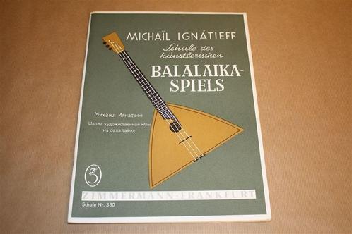 Schule des Balalaika-Spiels - Michail Ignatieff, Boeken, Muziek, Zo goed als nieuw, Artiest, Ophalen of Verzenden