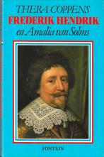 Thera Coppens - Frederik Hendrik en Amalia van Solms, Ophalen of Verzenden, Zo goed als nieuw