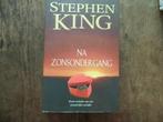 Stephen King -Na Zonsondergang., Ophalen of Verzenden, Zo goed als nieuw, Stephen King