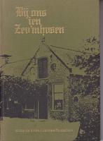 Bij ons ien Zeu'mhusen - Russchen / de Vries, Ophalen of Verzenden, Zo goed als nieuw