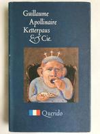 Guillaume Apollinaire: Ketterpaus & Cie., Boeken, Literatuur, Gelezen, Ophalen of Verzenden, Europa overig, Guillaume Apollinaire