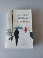 Robert Goddard Bloedband, Ophalen of Verzenden, Zo goed als nieuw, Robert Goddard