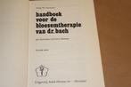 Handboek voor de Bloesemtherapie van Dr. Bach, Boeken, Ophalen of Verzenden, Gelezen, Overige onderwerpen, Achtergrond en Informatie