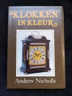 Andrew Nicholls, Klokken in kleur, Antiek en Kunst, Antiek | Klokken, Ophalen of Verzenden