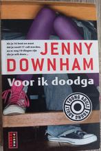 Jenny Downham  voor ik dood ga, Boeken, Ophalen, Gelezen
