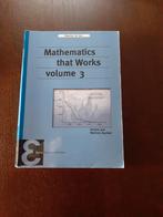 Mathematics that works volume 3, Boeken, Studieboeken en Cursussen, Ophalen of Verzenden, Beta, Zo goed als nieuw, WO