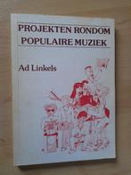 PROJEKTEN RONDOM POPULAIRE MUZIEK Ad Linkels, Ophalen of Verzenden, Gelezen