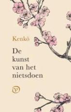 Kenko - De kunst van het nietsdoen Nieuwe Paperback, Verzenden, Zo goed als nieuw, Spiritualiteit algemeen, Overige typen