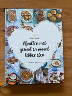 Natalia Rakhorst - Afvallen met gezond en vooral lekker eten, Ophalen of Verzenden, Zo goed als nieuw, Natalia Rakhorst; Walter Rakhorst