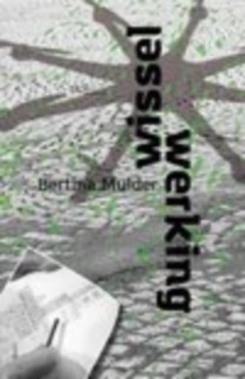 Nieuw boek Wisselwerking Bertina Mulder, Boeken, Romans, Nieuw, Nederland, Ophalen of Verzenden